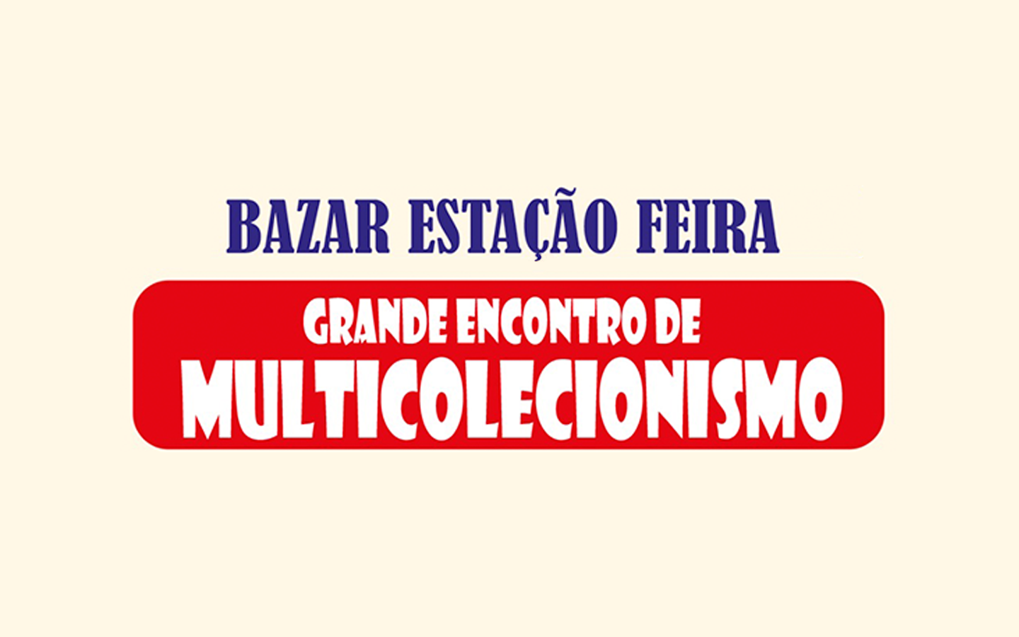 Shopping Estação recebe encontro de multicolecionismo em dezembro