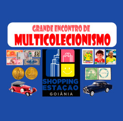 Grande Encontro de Multicolecionismo em Goiânia nos dias 19 e 20 de setembro
